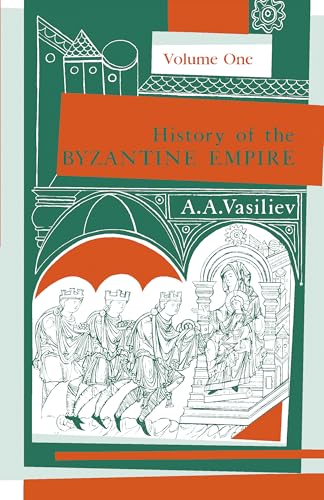 9780299809256: History of the Byzantine Empire, 324-1453 Volume 1