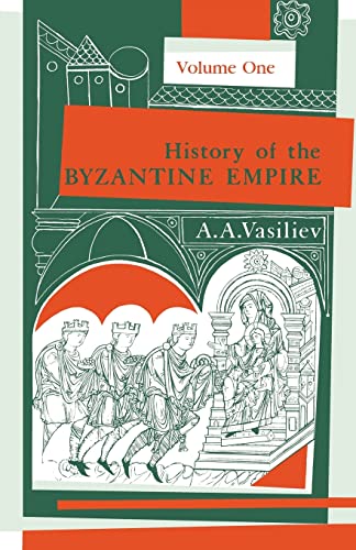 9780299809256: History of the Byzantine Empire: Vol. 1, 324-1453