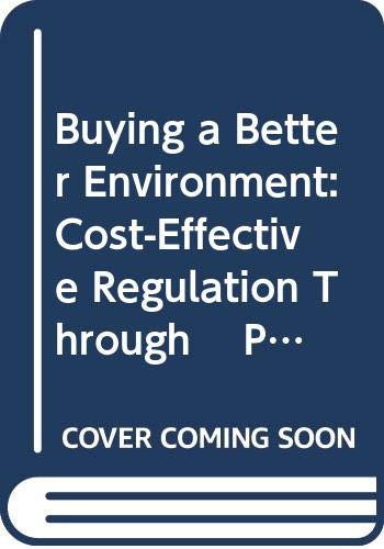 Stock image for Buying a Better Environment: Cost-Effective Regulation Through Permit Trading for sale by Defunct Books