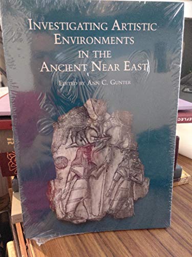 Stock image for Investigating Artistic Environments in the Ancients Near East for sale by Second Story Books, ABAA