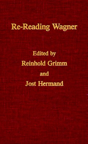 9780299970765: Re-reading Wagner (Monatshefte Occasional Volumes): Volume 13: 0013