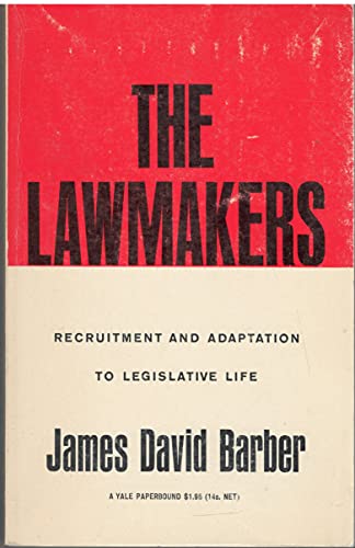 Imagen de archivo de The Lawmakers. Recruitment and Adaptation to Legislative Life. a la venta por Better World Books