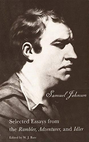 Beispielbild fr Selected Essays from the "Rambler", "Adventurer" and "Idler" (Yale Edition of the Works of Samuel Johnson) zum Verkauf von BooksRun