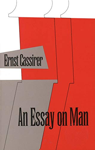 Imagen de archivo de An Essay on Man : An Introduction to a Philosophy of Human Culture a la venta por Better World Books