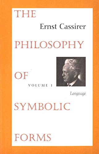 9780300000375: The Philosophy of Symbolic Forms, Volume 1: Language: 001 (Cassirers Philosophy of Symbolic Forms)