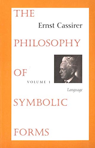 Imagen de archivo de The Philosophy of Symbolic Forms, Volume 1: Language a la venta por HPB-Ruby