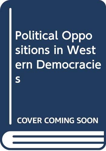9780300000504: POLITICAL OPPOSITIONS IN WESTERN DEMOCRACIES