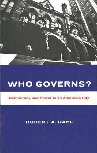 Imagen de archivo de Who Governs?: Democracy and Power in the American City (Yale Studies in Political Science) a la venta por More Than Words