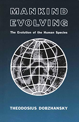 Stock image for Mankind Evolving : The Evolution of the Human Species for sale by Better World Books: West