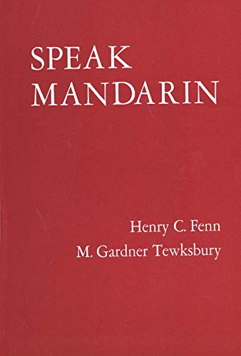 Stock image for Speak Mandarin: A Beginning Text in Spoken Chinese (Yale Language Series) for sale by Orion Tech