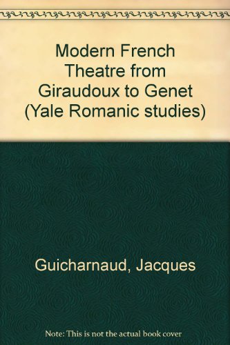 Stock image for Modern French Theatre: From Giraudoux to Beckett for sale by GloryBe Books & Ephemera, LLC