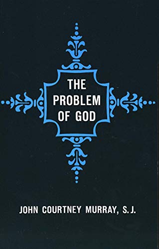 Beispielbild fr The Problem of God: Yesterday and Today (The St. Thomas More Lectures Series) zum Verkauf von Kennys Bookshop and Art Galleries Ltd.