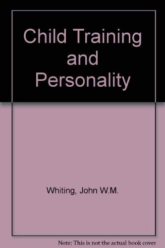 Imagen de archivo de Child Training and Personality: a Cross-Cultural Study. a la venta por Mythos Center Books