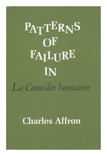Beispielbild fr Patterns of Failure in La Comedie Humaine. zum Verkauf von books4u31