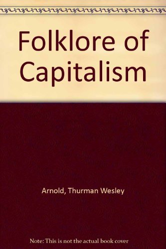 9780300002744: Folklore of Capitalism