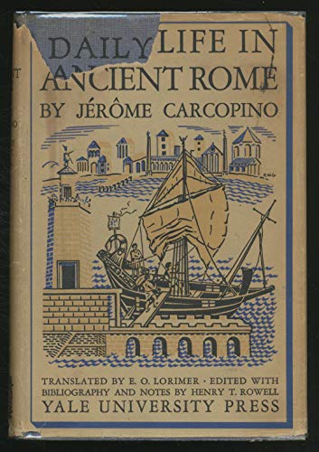 9780300003444: Daily Life in Ancient Rome The People and the City At The Height of The Empire