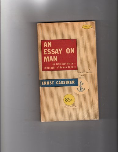An Essay on Man; an Introduction to the Philosophy of Human Culture (9780300003499) by Cassirer, Ernst