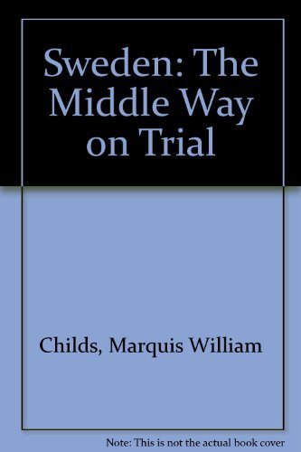 Stock image for Sweden: The Middle Way on Trial for sale by M & M Books