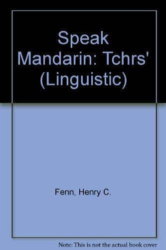 Speak Mandarin (9780300004557) by Fenn, Henry