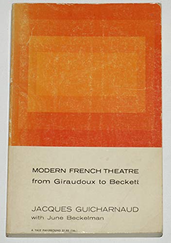 Stock image for Modern French Theatre from Giraudoux to Genet (Romanic Study) for sale by Better World Books