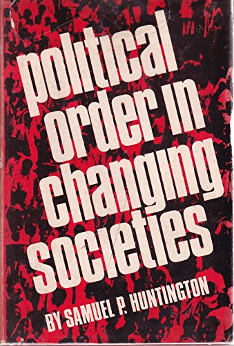 9780300005844: Political Order in Changing Societies (Stumson Lecture)