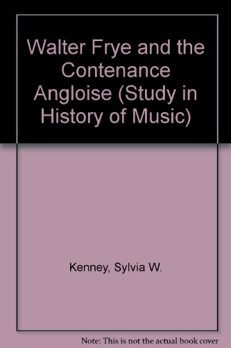 9780300006193: Walter Frye and the "Contenance Angloise"