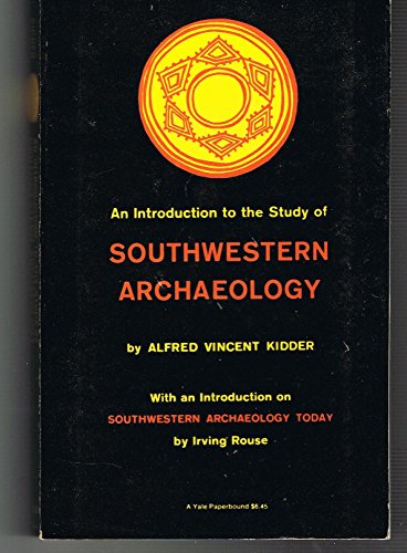 Imagen de archivo de An introduction to the study of Southwestern archaeology a la venta por Midtown Scholar Bookstore