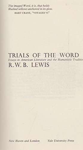 Trials of the Word (9780300006827) by R.W.B. Lewis