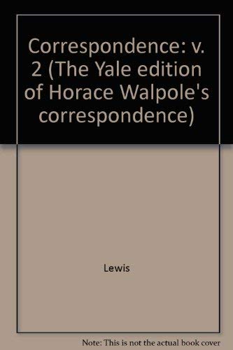 Stock image for The Yale Editions of Horace Walpole's Correspondence, Volume 2 for sale by Blackwell's