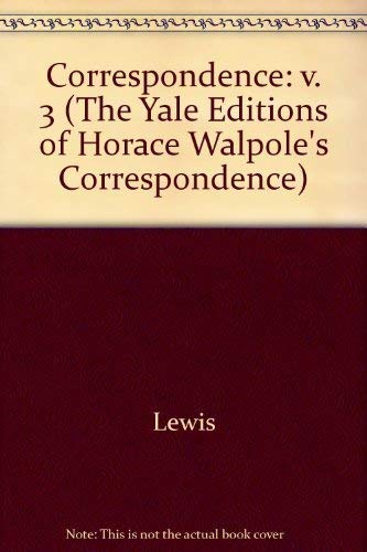 Stock image for The Yale Editions of Horace Walpole's Correspondence, Volume 3 for sale by Blackwell's