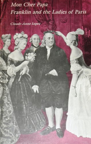 Stock image for Mon Cher Papa: Franklin and the Ladies of Paris for sale by Pro Quo Books