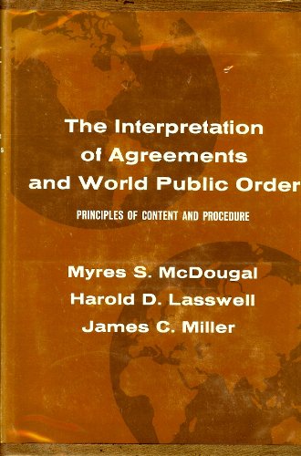 Interpretation of World Order (International Law) (9780300007367) by Mcdougal,myres S,harold D. Lasswell,james C. Miller