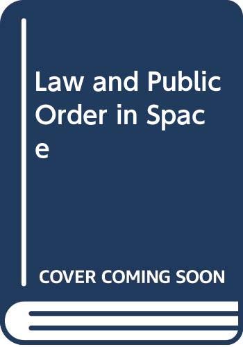 Law and Public Order in Space (9780300007398) by McDougal, Myers S.