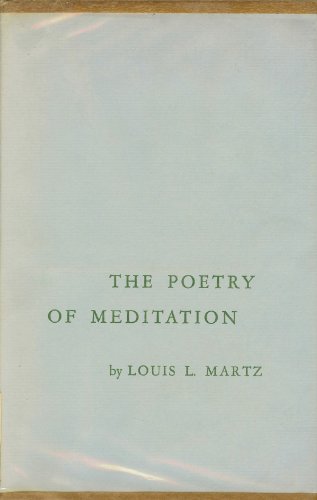 9780300007572: Poetry of Meditation: Study in English Religious Literature of the Seventeenth Century