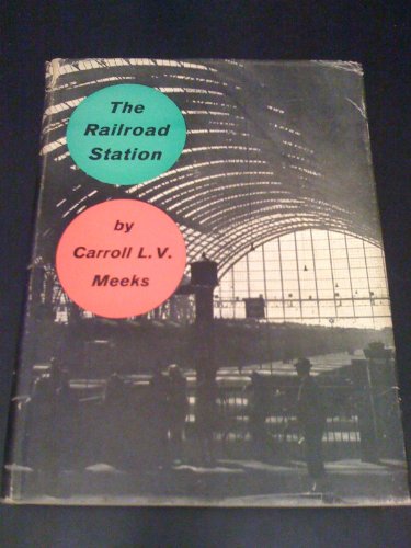 Stock image for Railroad Station: An Architectural History for sale by ThriftBooks-Dallas