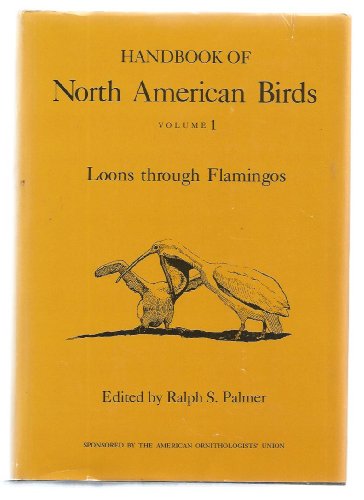 Beispielbild fr Handbook of North American Birds : Vol. 1, Loons Through Flamingos zum Verkauf von Better World Books