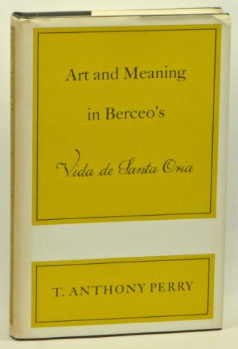 Stock image for Art and Meaning in Berceo's 'Vida De Santa Oria for sale by GuthrieBooks