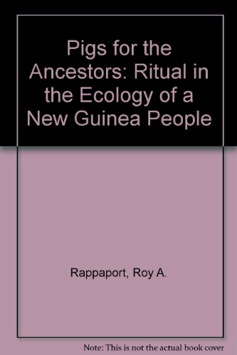 9780300008500: Pigs for the Ancestors; Ritual in the Ecology of a New Guinea People