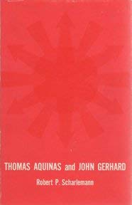 Thomas Aquinas and John Gerhard (Yale Publications in Religion) (9780300008807) by Scharlemann, Robert P.