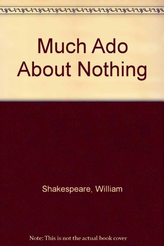 Stock image for Much Ado About Nothing for sale by Ammareal