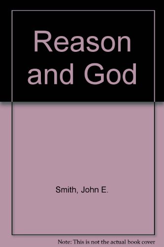 Beispielbild fr Reason and God: Encounters of Philosophy with Religion zum Verkauf von Better World Books