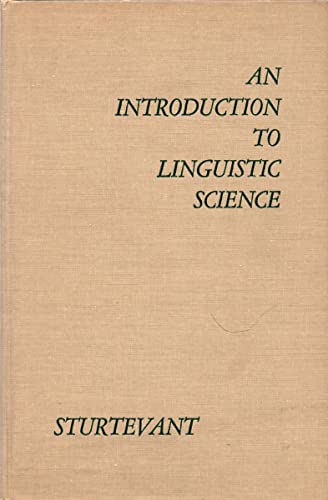 Stock image for An Introduction to Linguistics Science. for sale by Better World Books: West