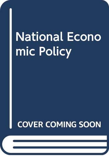 Beispielbild fr National Economic Policy: Essays zum Verkauf von Better World Books