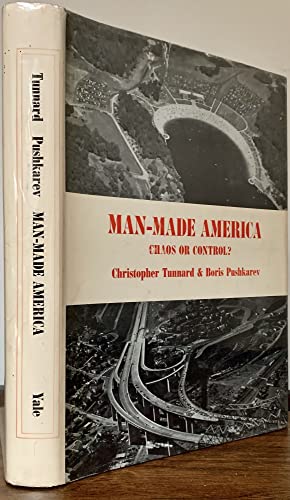 Beispielbild fr Man-Made America : Chaos or Control: An Inquiry into Selected Problems of Design in the Urbanized Landscape zum Verkauf von Better World Books
