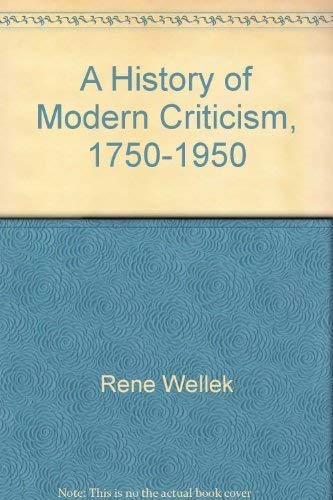 Stock image for A History of Modern Criticism, 1750-1950 for sale by Midtown Scholar Bookstore