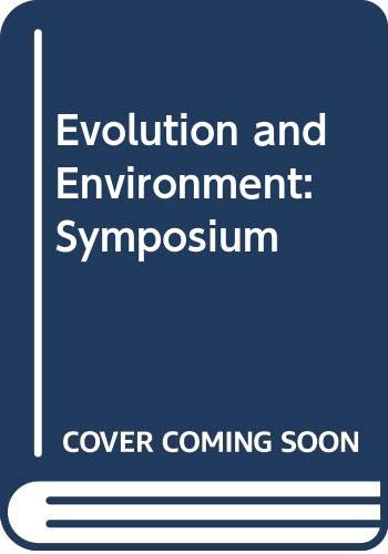 9780300010978: Evolution and Environment: Symposium