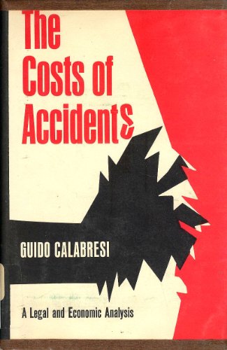 9780300011142: The Costs of Accidents: Legal and Economic Analysis