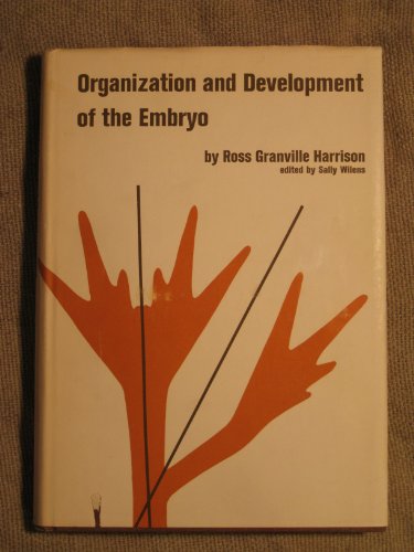 Beispielbild fr Organization and Development of the Embryo [Hardcover] Harrison, Ross Granville (Ed. Wilens) zum Verkauf von boredom books