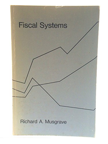 Imagen de archivo de Fiscal Systems (Study in Comparative Economics) a la venta por ThriftBooks-Atlanta