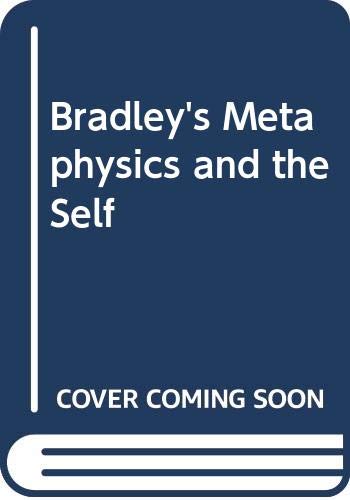 Beispielbild fr Bradley's metaphysics and the self, zum Verkauf von Books From California